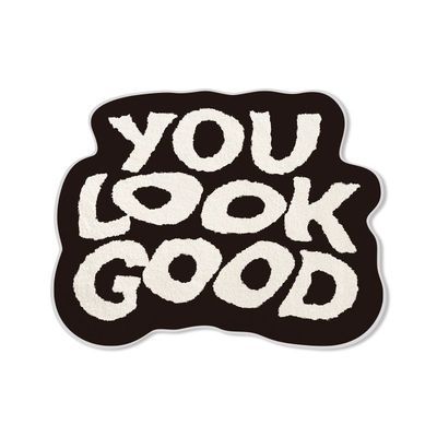 "YOU LOOK GOOD" Carpet - Image 2